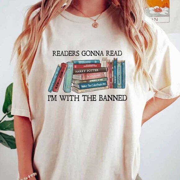 Other - Readers Gonna Read Book Lovers Shirt Im With The Banned Books Tee Shirt